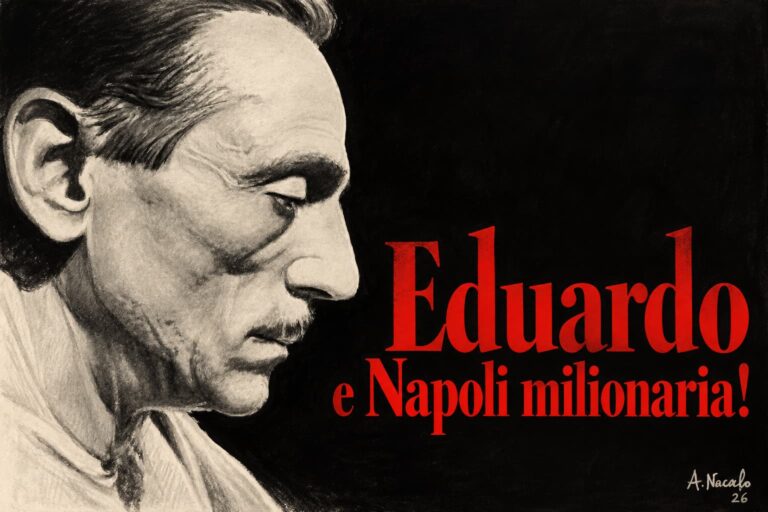 Adda passà ’a nuttata Eduardo Napoli milionaria!